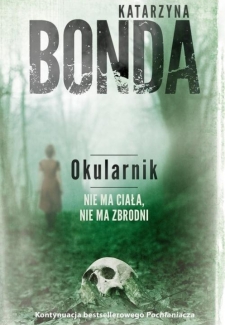 Okularnik, Katarzyna Bonda