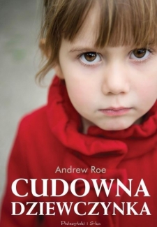 Cudowna Dziewczynka, Andrew Roe